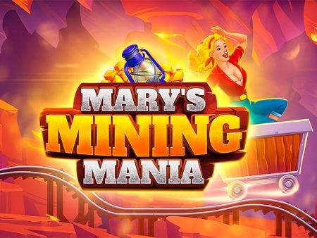 HO88 Mary's Mining Mania