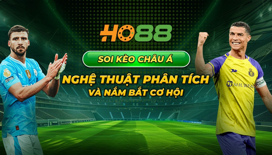 HO88 Soi kèo châu Á – Nghệ thuật phân tích và nắm bắt cơ hội
