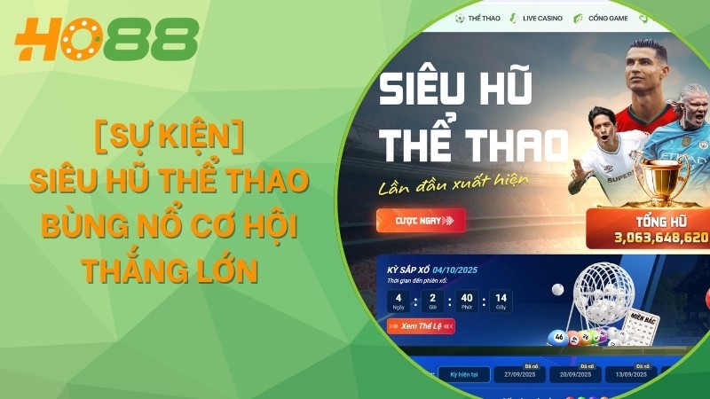 HO88 [Sự kiện] Siêu hũ thể thao - Bùng nổ cơ hội thắng lớn
