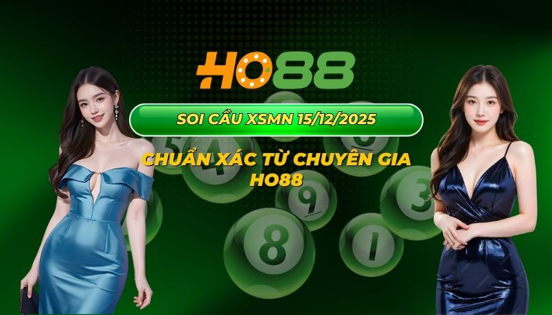HO88 Dự đoán XSMN 15/12/2025 – Soi cầu chuyên sâu từ HO88