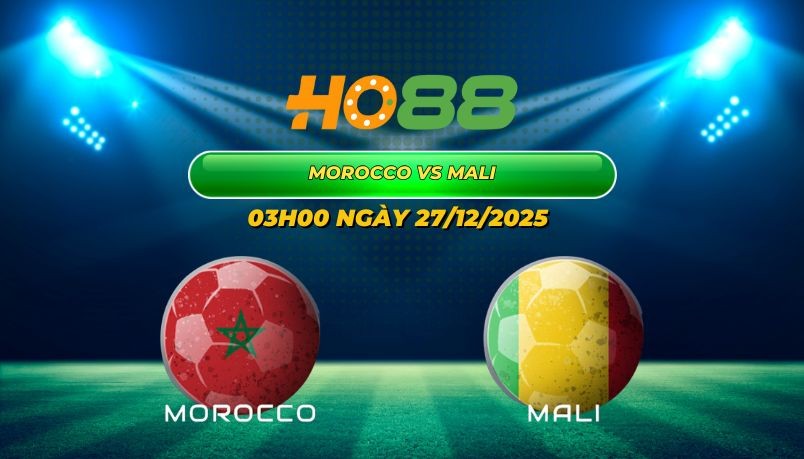 HO88 Nhận định bóng đá Morocco vs Mali 03h00 ngày 27/12: Chủ nhà có vé sớm?